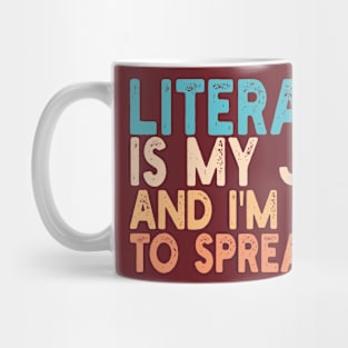 literacy is my jam and i'm here to spread it Mug